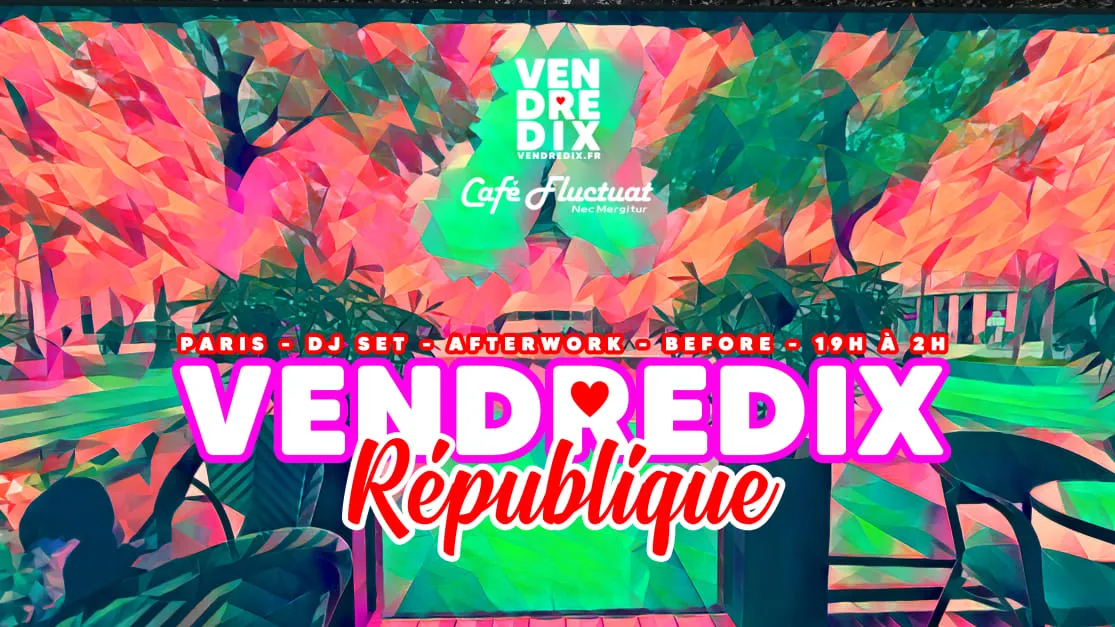 Vendredix République | 28 Nov
