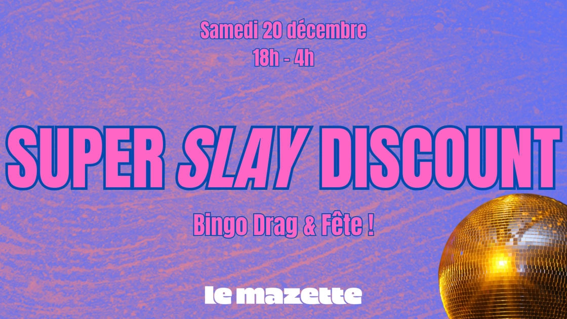 La Grande F&ecirc;te Organise Son Super Slay Discount !