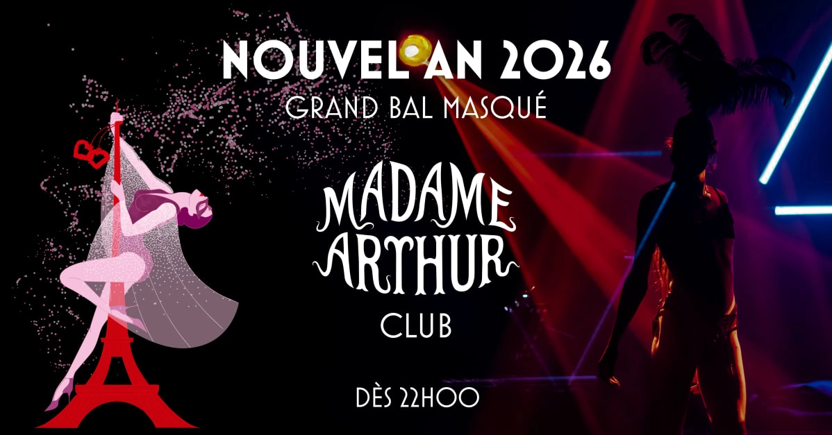Le Grand Bal Masqué De Madame Arthur - Nouvel An 2026