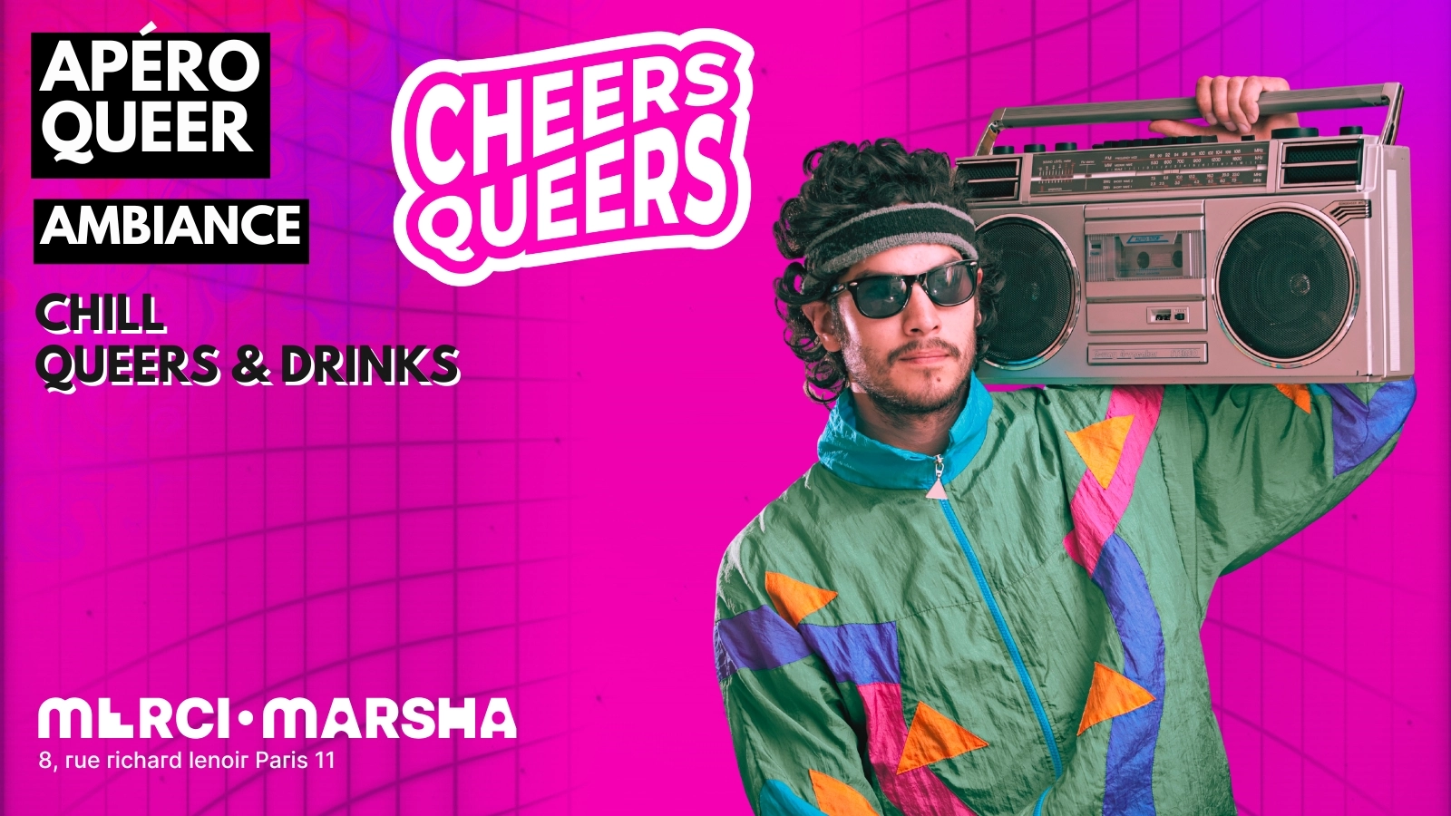 Cheers Queers, l'apéro chill du Merci·Marsha !