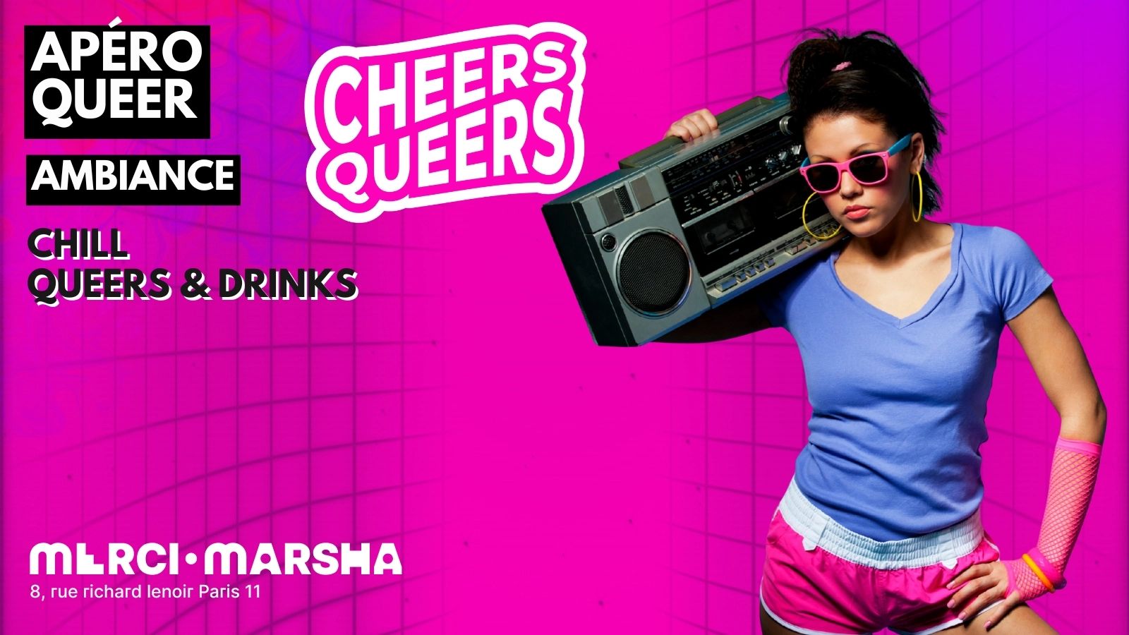 Cheers Queers, l'apéro chill du Merci·Marsha !