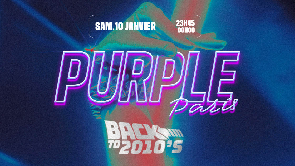 La Purple Paris - Back To 2010's