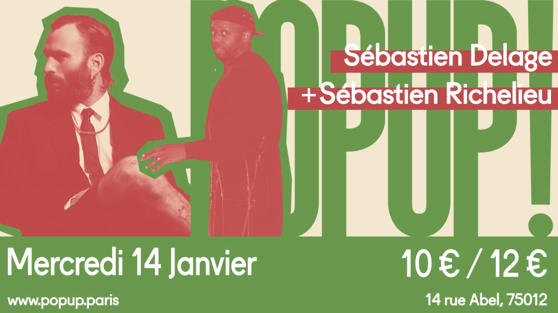 Sébastien Delage + Sébastien Richelieu