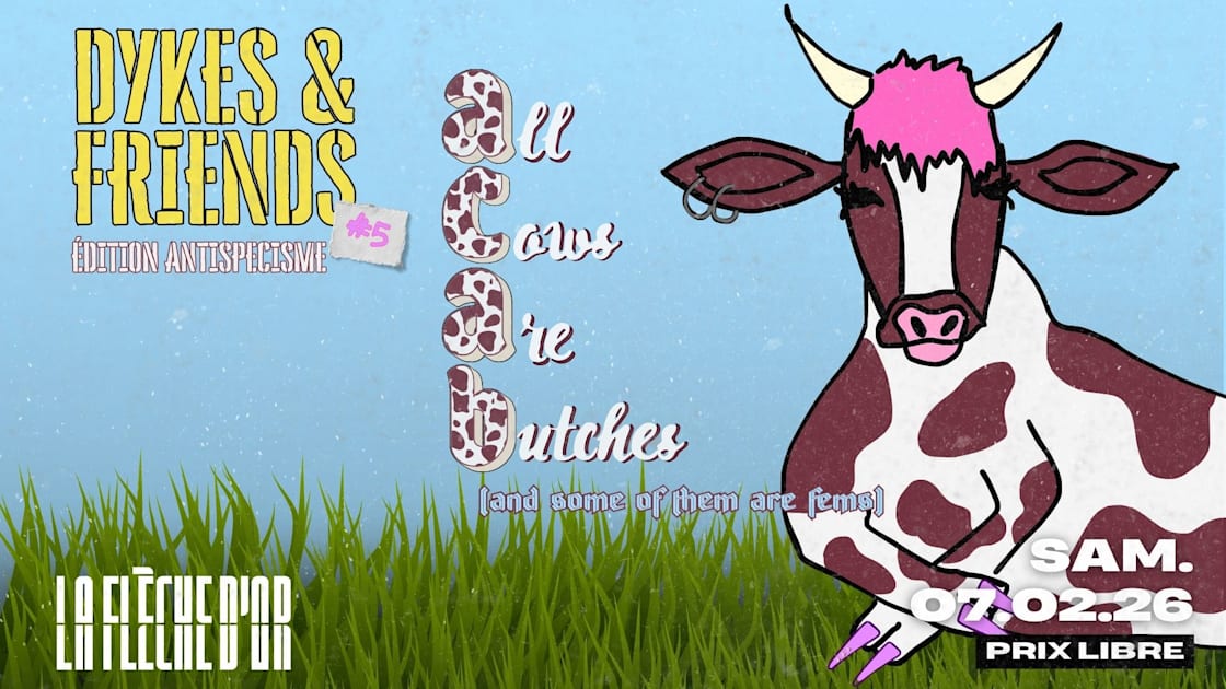 Dykes And Friends Édition Antispécisme-All Cows Are Butches