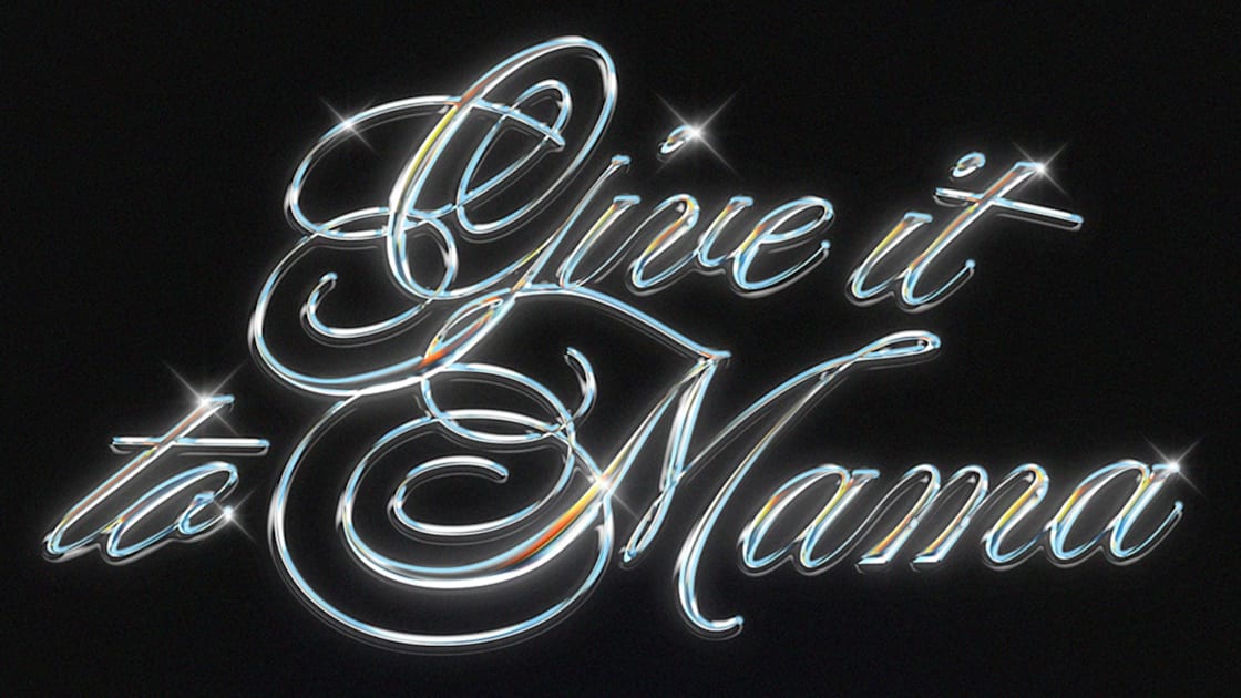 Give It To Mama