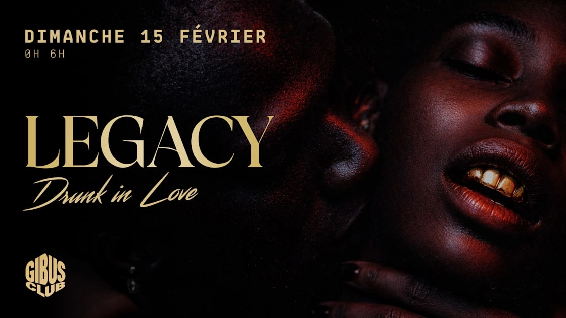 Legacy — Drunk In Love