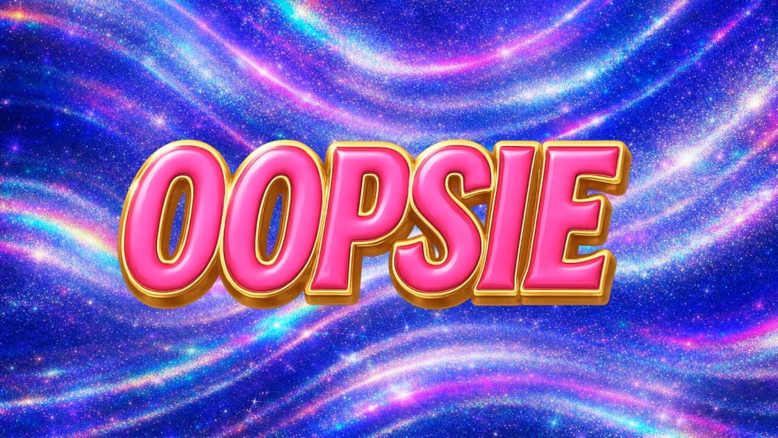 Oopsie #5