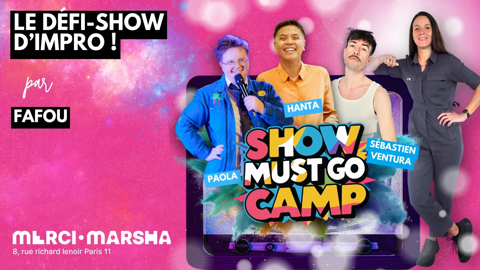 Show Must Go Camp ! Le défi d'impro Queer de Fafou !