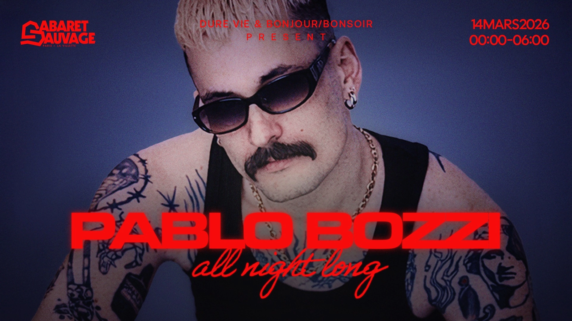 Dure Vie x Cabaret Sauvage : Pablo Bozzi all night long