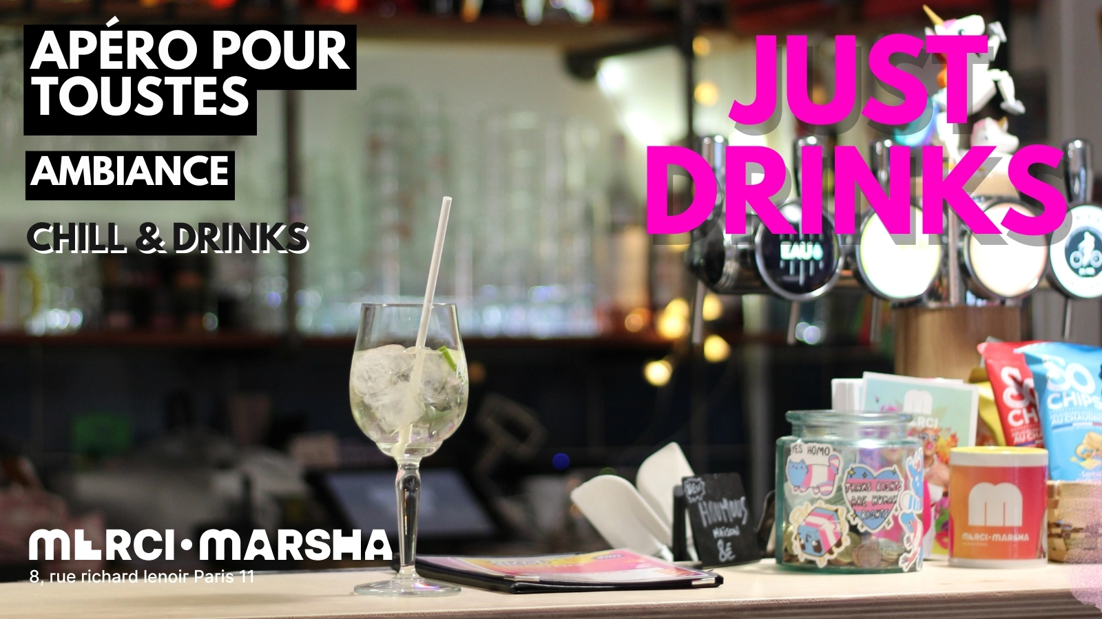 Just Drinks, l'apéro Merci·Marsha !