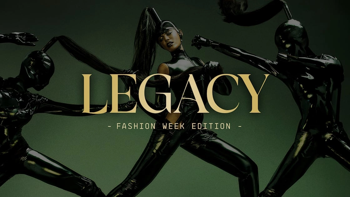 Legacy — Fashion Week
