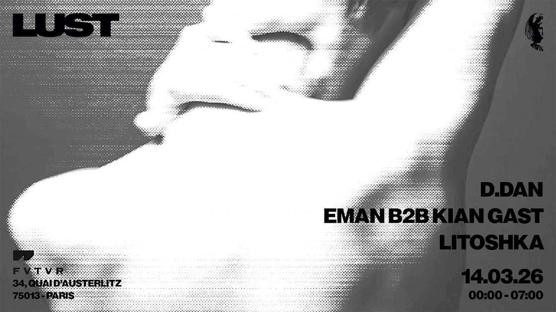 Lust - Chapter XV W/ D.Dan, Eman B2b Kian Gast, Litoshka