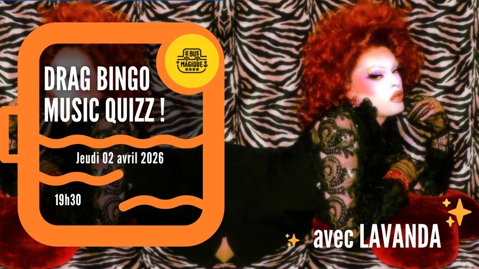 Drag Bingo Music Quizz !! | P&eacute;niche le Bus Magique