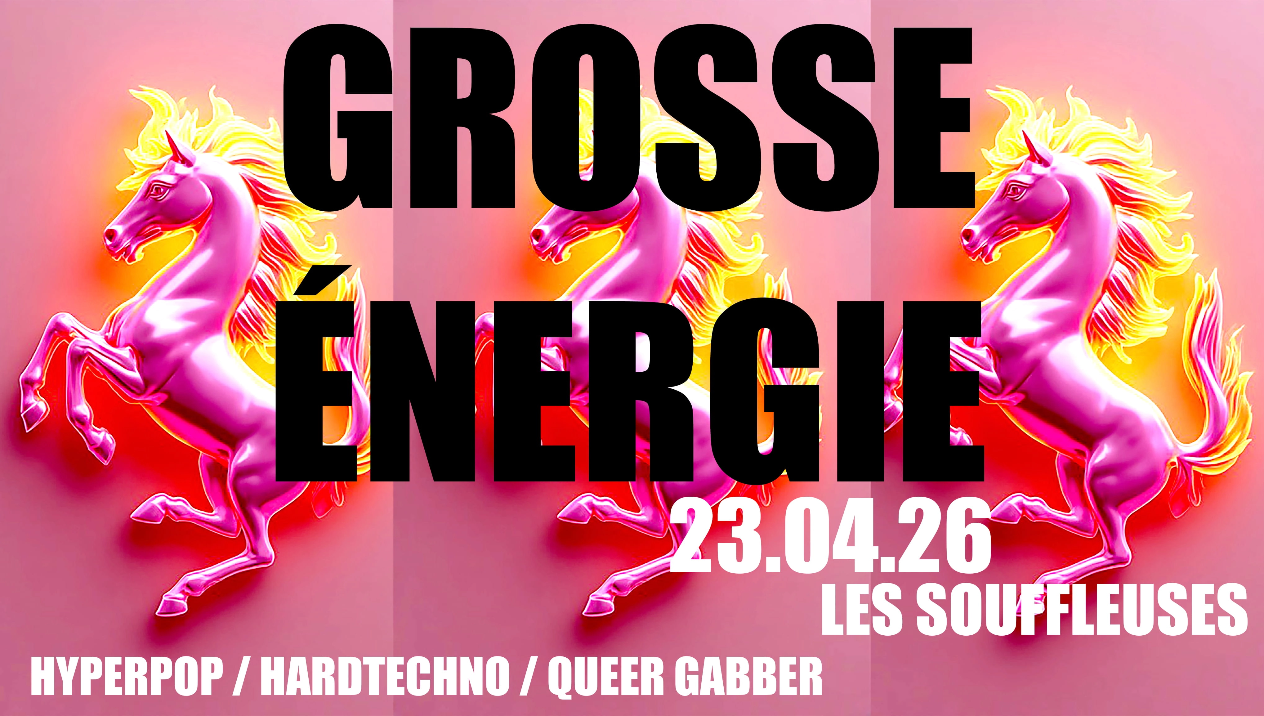 GROSSE ÉNERGIE #02 Hyperpop Queer Gabber Hardtechno Party