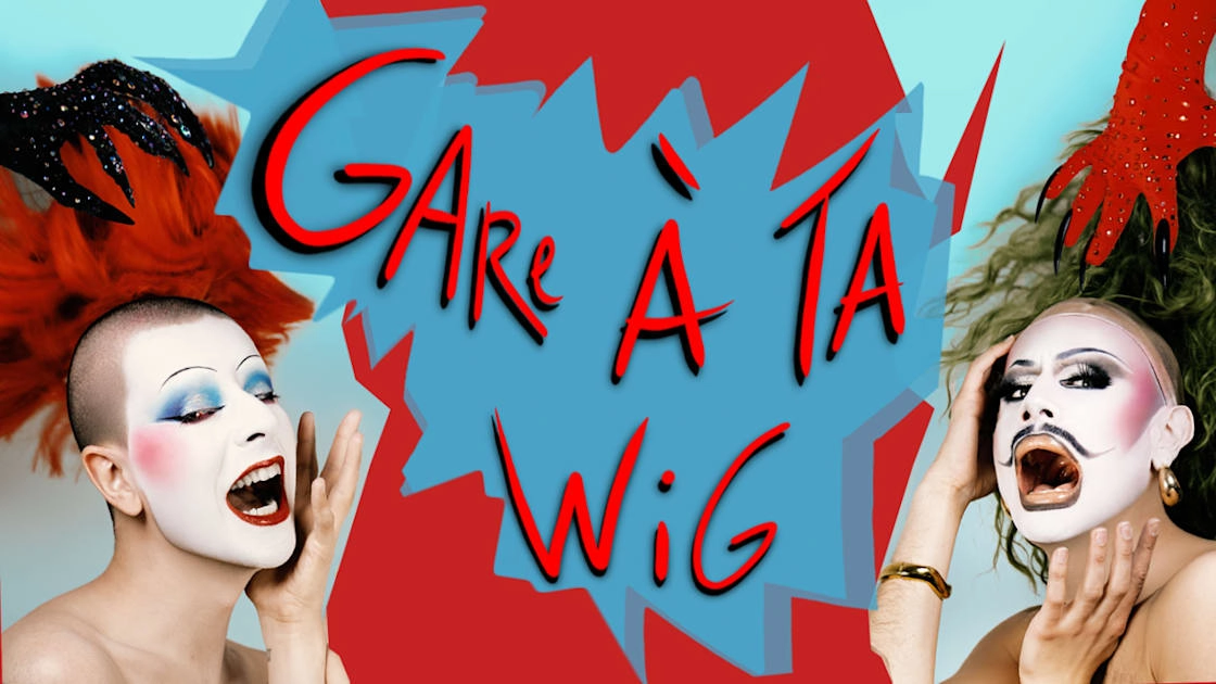 Gare À Ta Wig