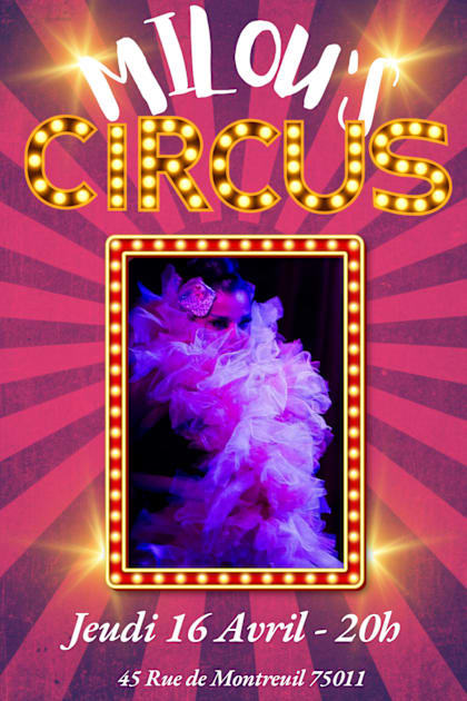 Milou’S Circus – Scène Ouverte Burlesque