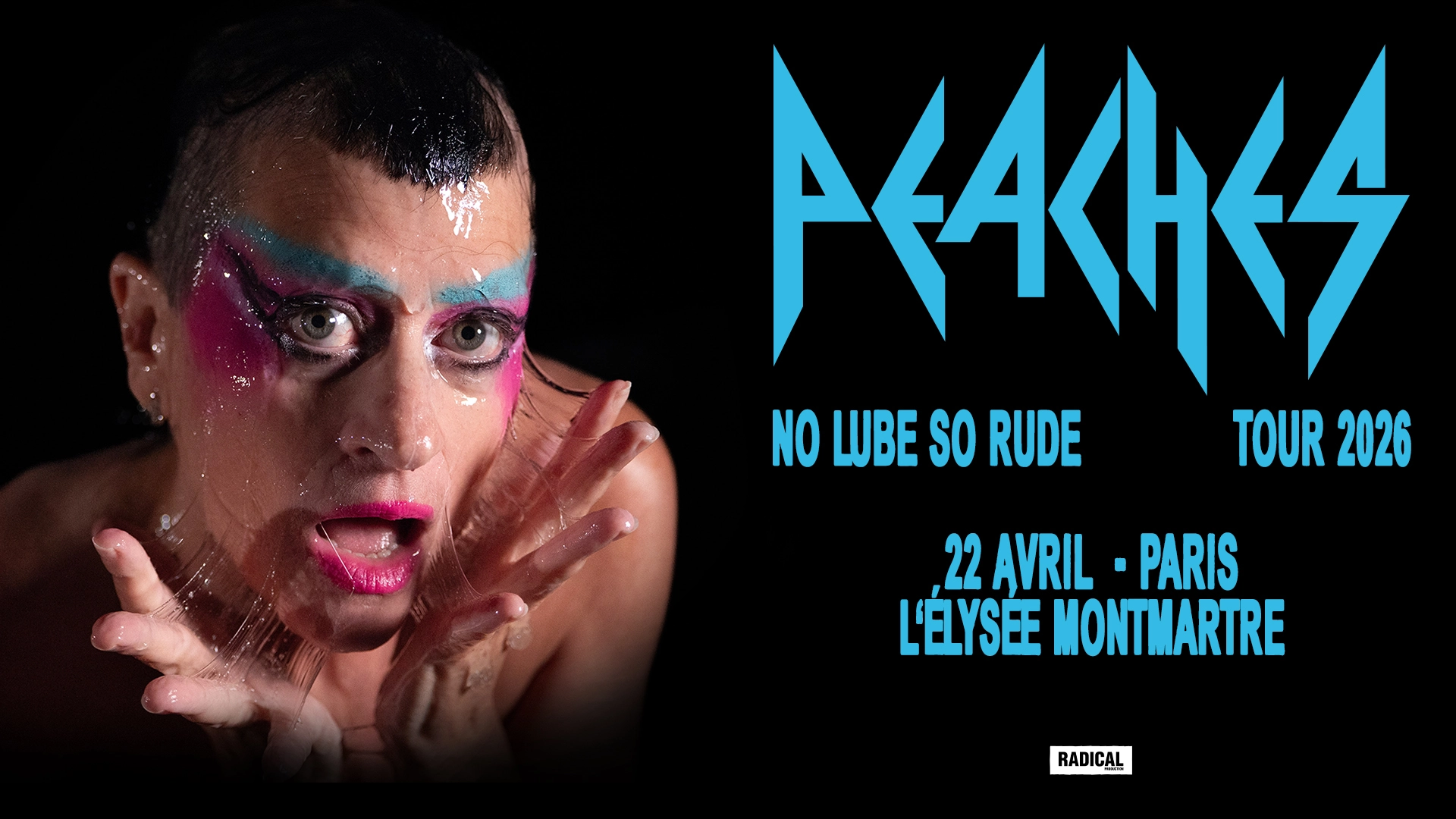 Peaches - No Lube So Rude Tour 2026 &middot; L'&Eacute;lys&eacute;e Montmartre, Paris &middot; 22.04.2026
