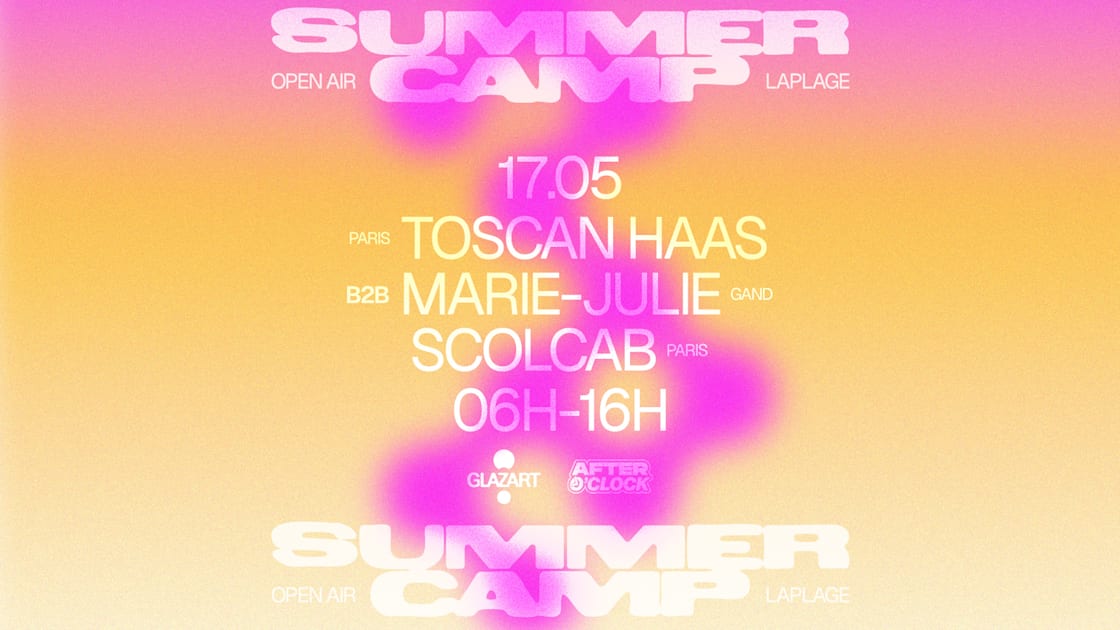 After O'clock X La Plage Open Air : Toscan Haas & More