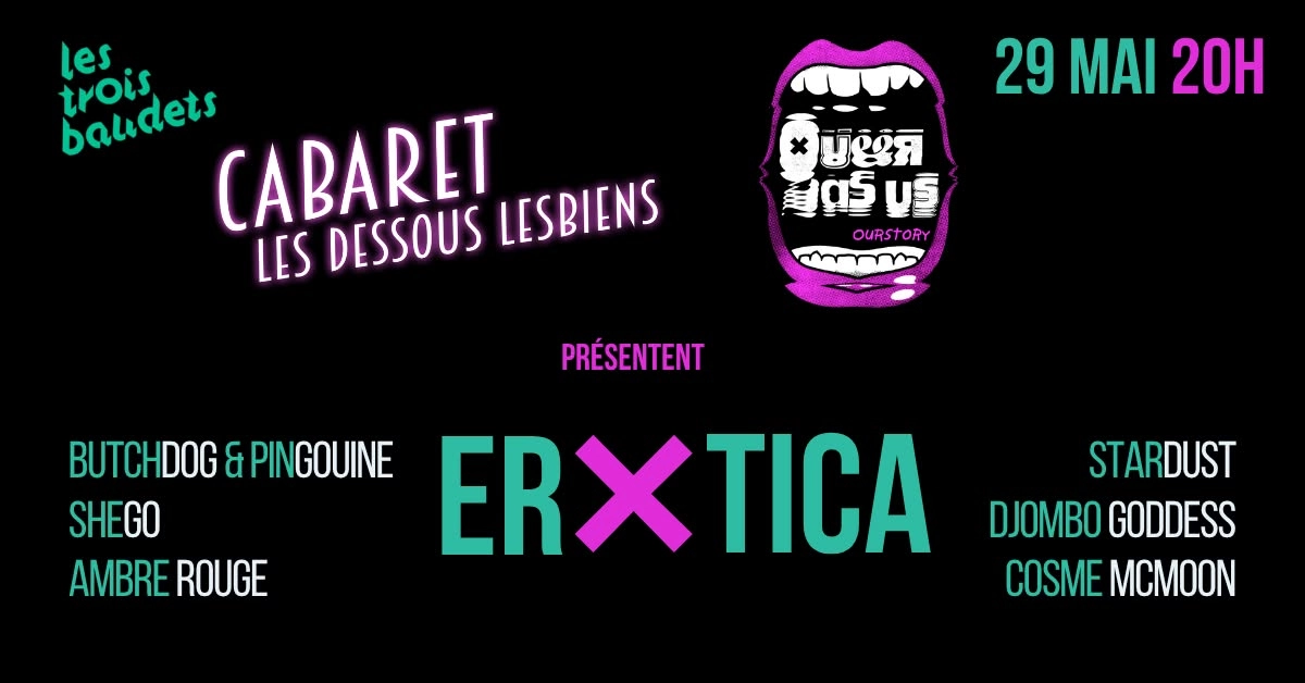 Cabaret Les dessous lesbiens X Queer As Us