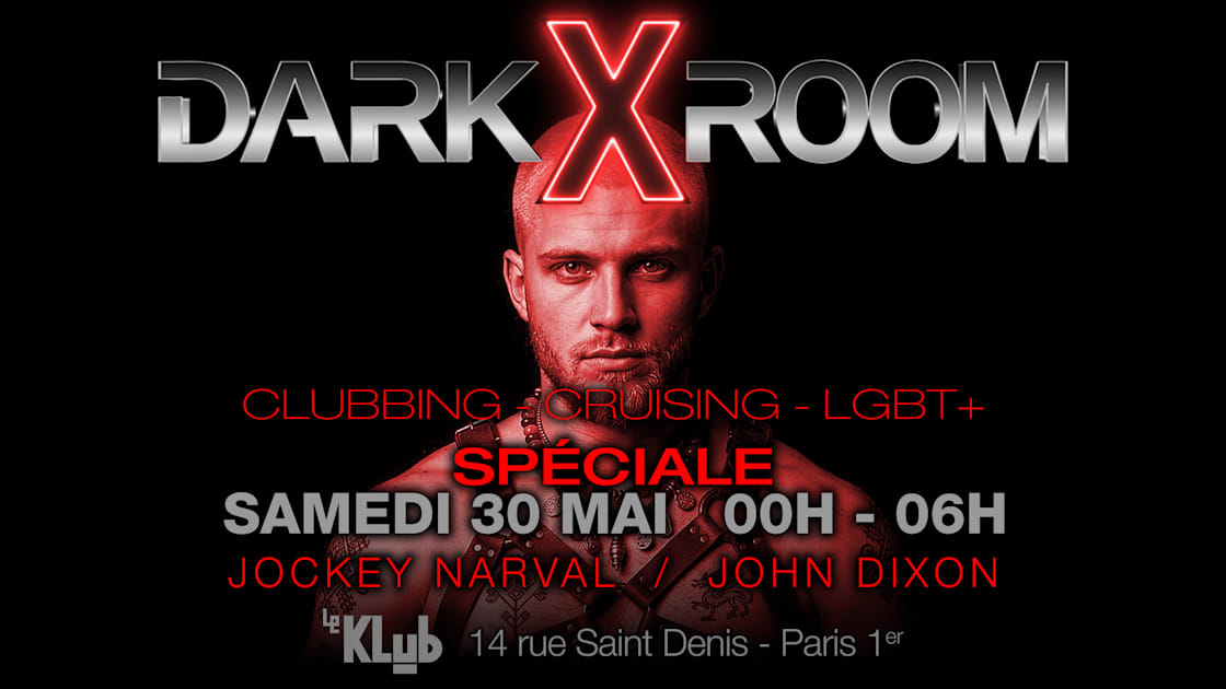 Darkxroom Sp&eacute;ciale Samedi 30 Mai 2026