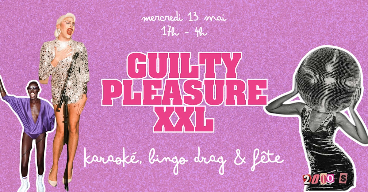 La Guilty Pleasure Xxl : Bingo Drag, Karaoké & Fête !