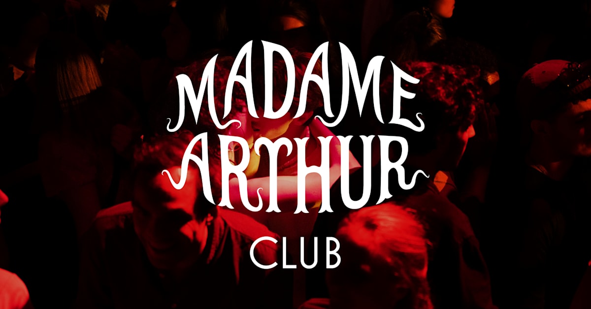 Madame Arthur Club &middot; 0205