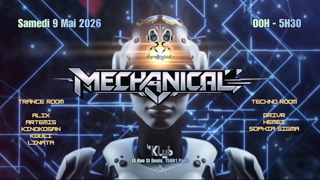 Stereorganic X Le Klub - Mechanical - Paris 01