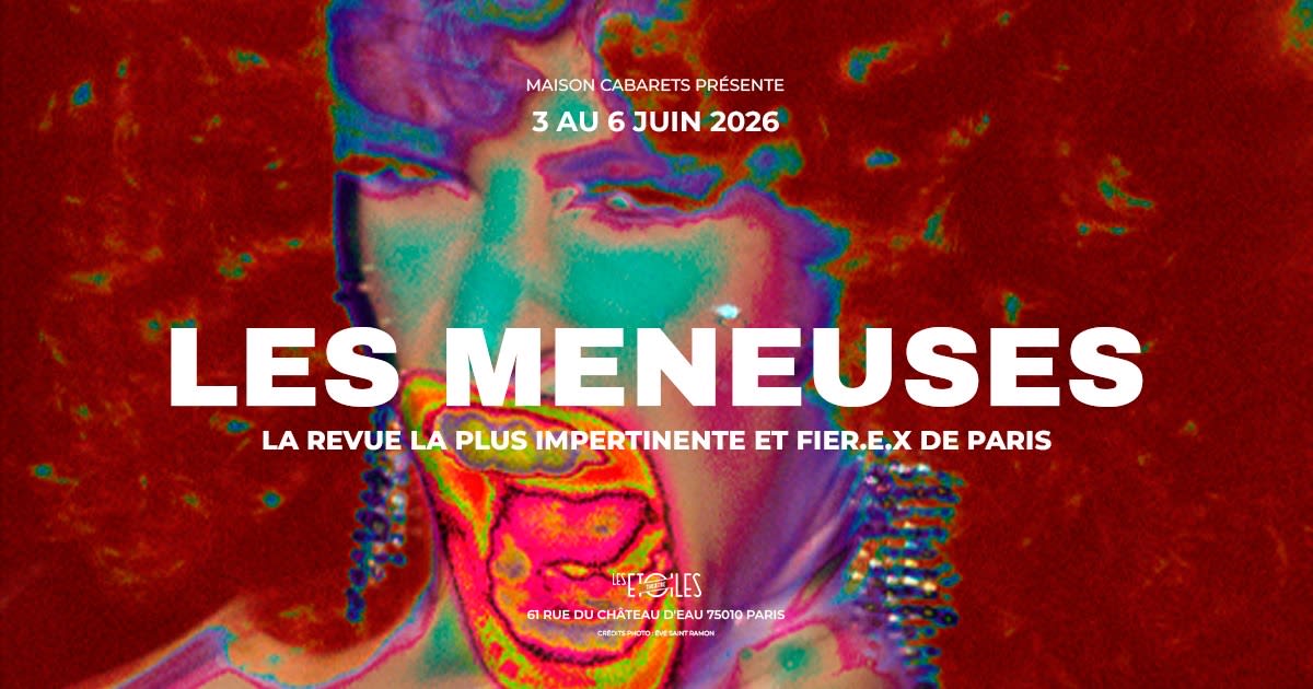 Les Meneuses - La Revue Fièr.E.X - 06/06/2026