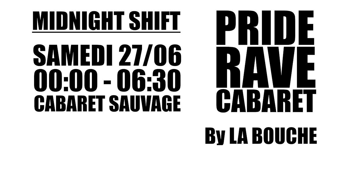 Midnight Shift : Pride Rave Cabaret
