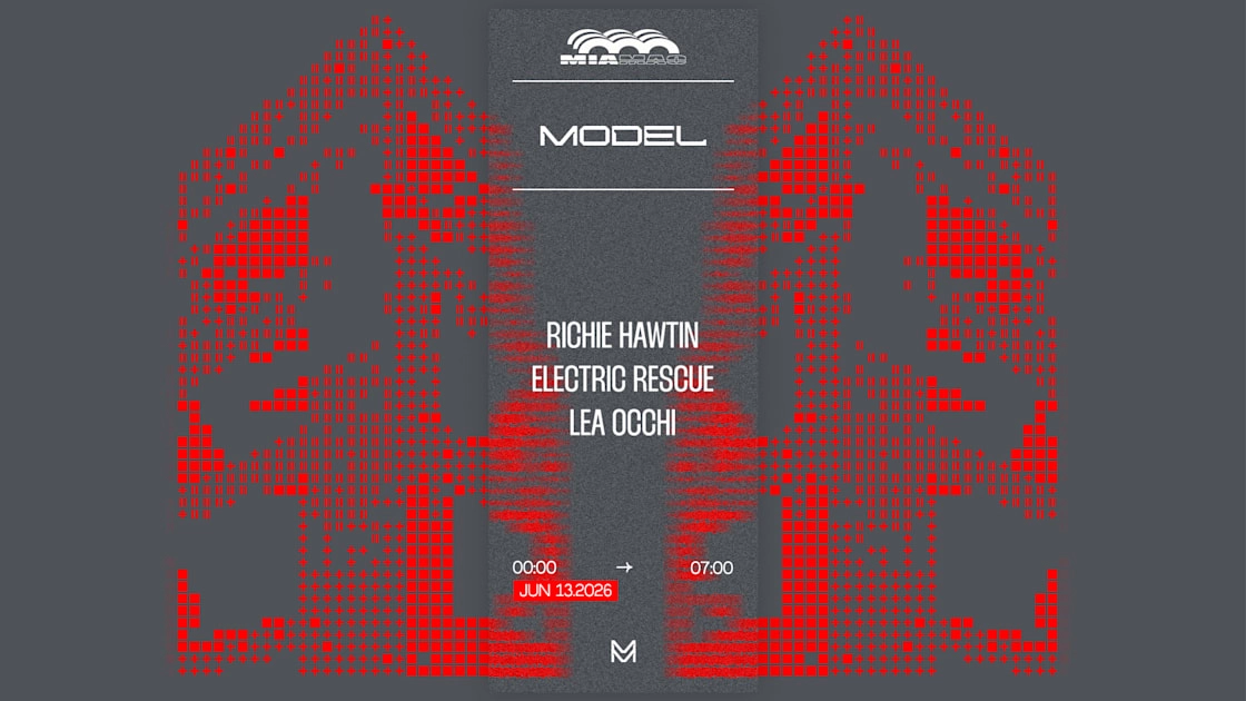 Model · Richie Hawtin, Electric Rescue, Lea Occhi