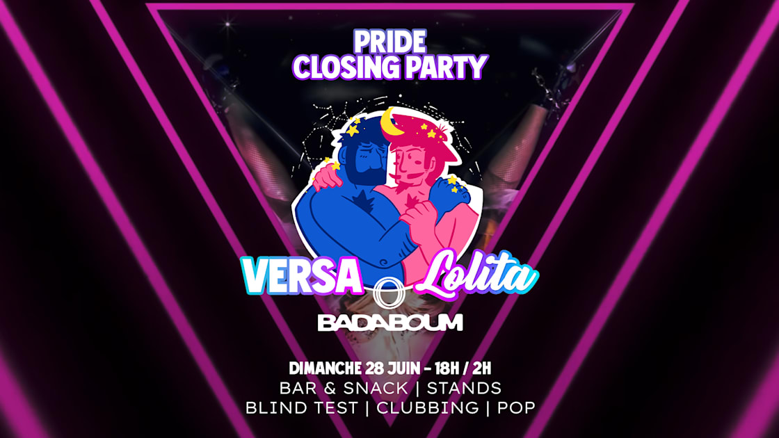 Pride Closing Party : Versa X Lolita