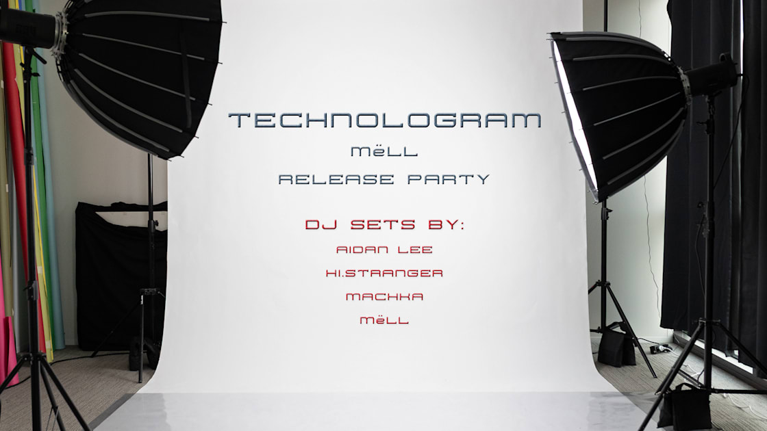 Technologram By Mëll - Release Party