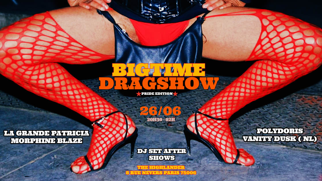 The Bigtime Dragshow : Pride Edition