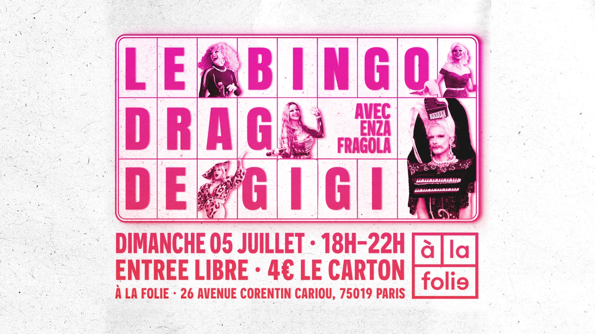 Bingo Drag de Gigi Von Dredee à la Folie! avec Enza Fragola!