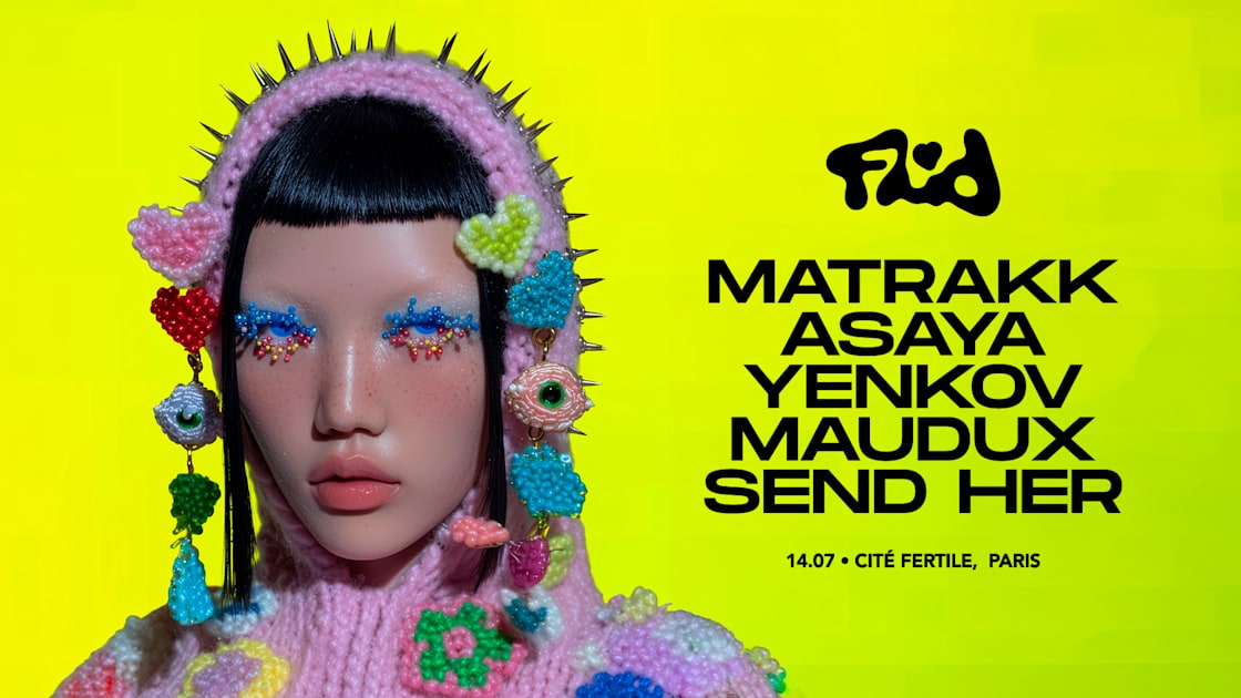 Fluid Nationale • Matrakk, Asaya, Yenkov, Maudux, Send Her
