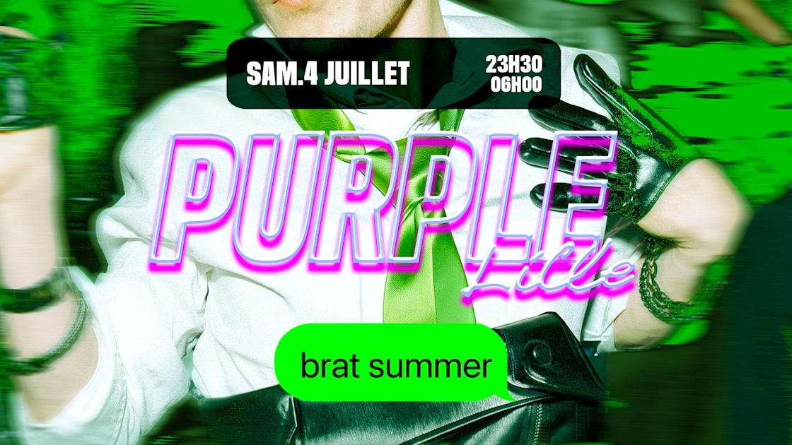 La Purple Lille - Brat Summer Is Back !
