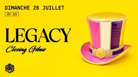 Legacy — Closing Gibus