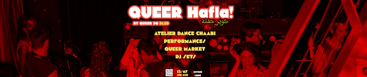 Queer Hafla ! A La Folie