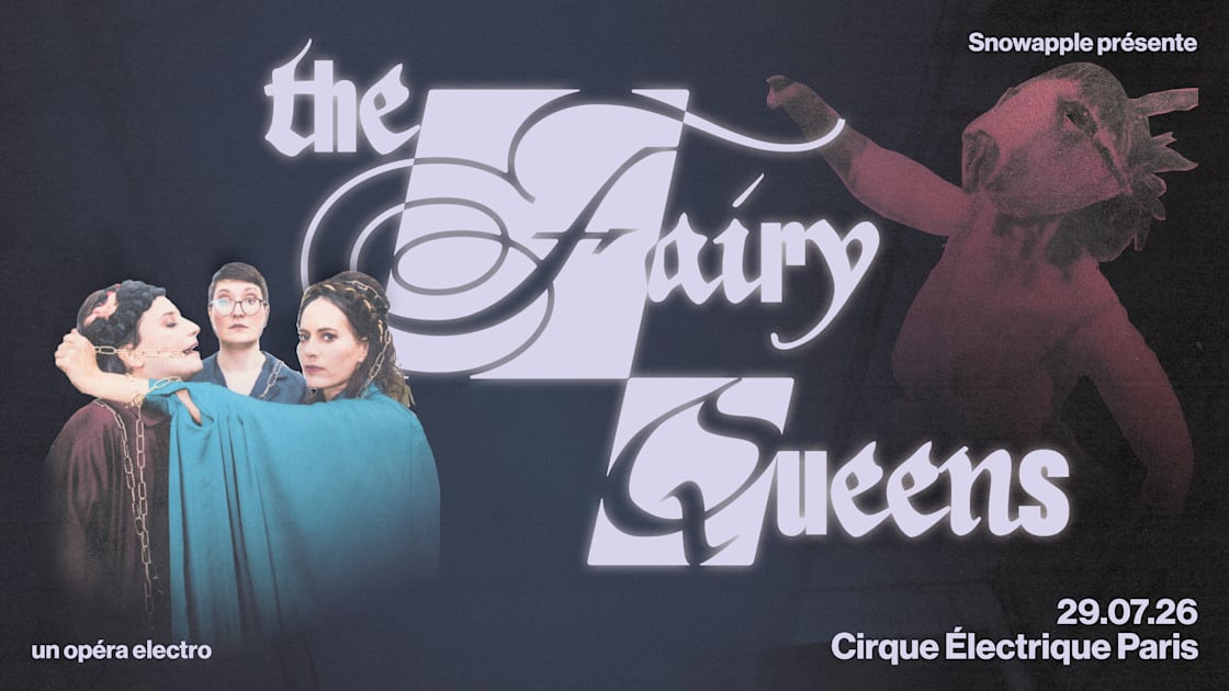The Fairy Queens - Le Cirque &Eacute;lectrique