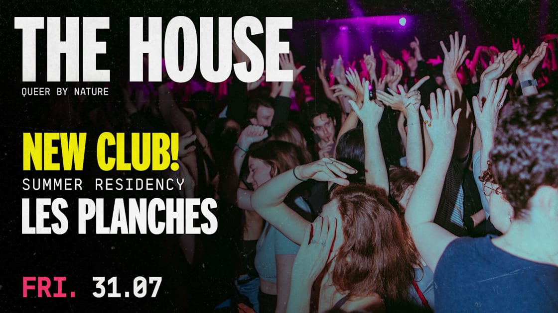 The House — Opening Les Planches
