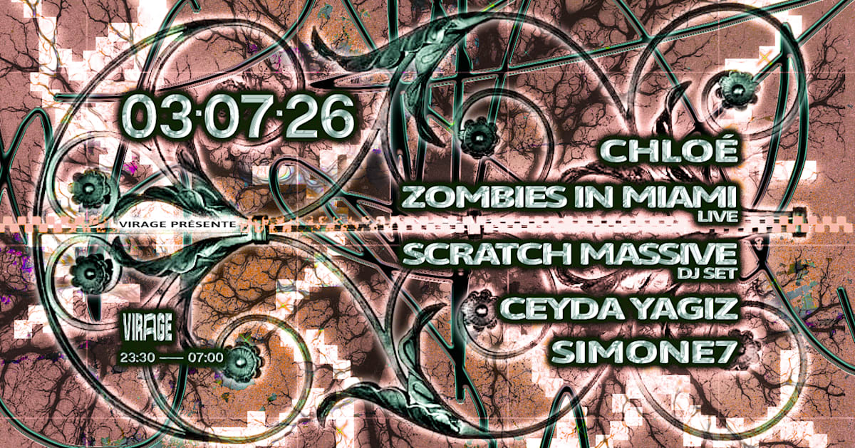 Virage Présente : Chloé, Zombies In Miami, Scratch Massive