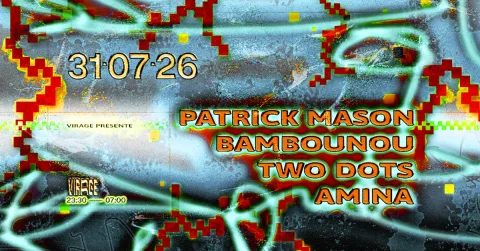 Virage Présente : Patrick Mason, Bambounou, Two Dots, Amina