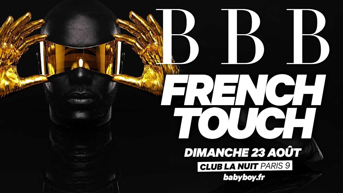 Bbb French Touch Dimanche 23 Ao&ucirc;t