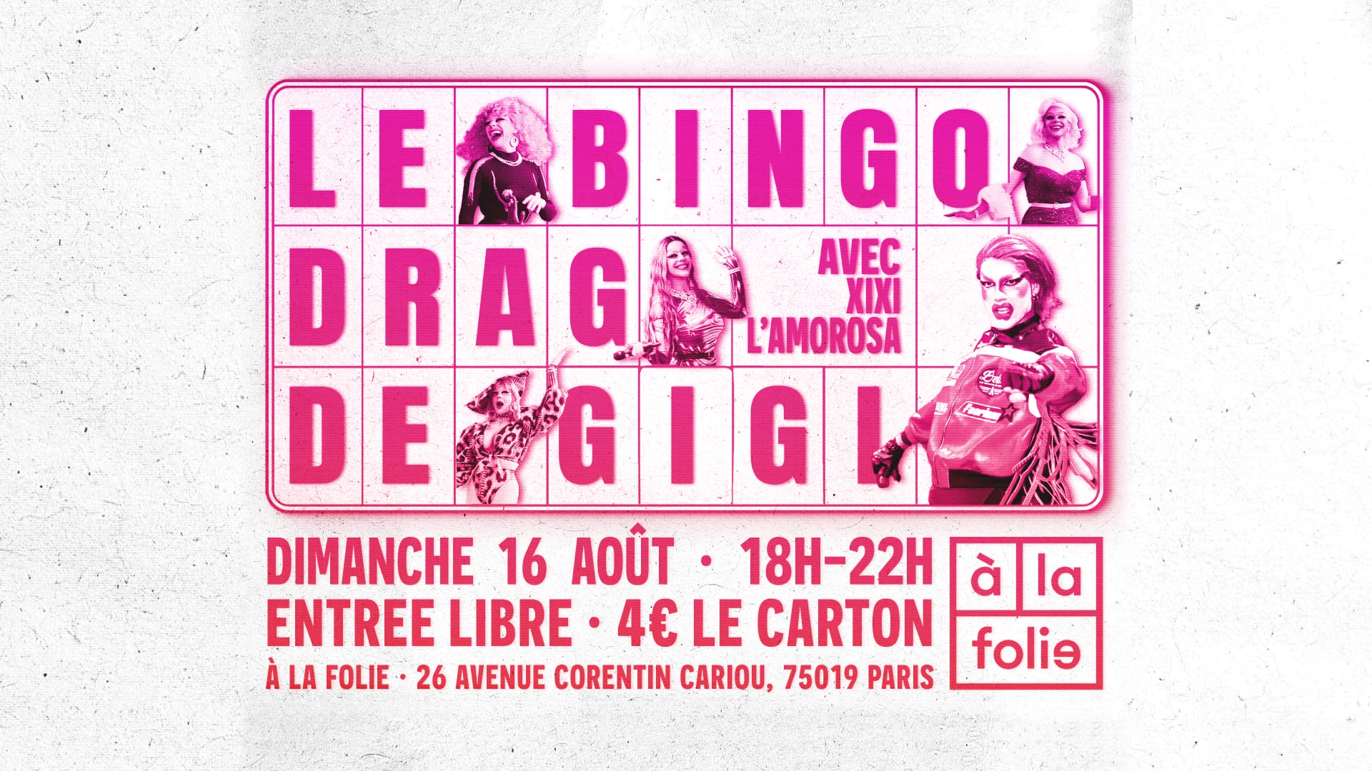 Bingo Drag de Gigi Von Dredee à la Folie! avec Xixi L'Amorosa!
