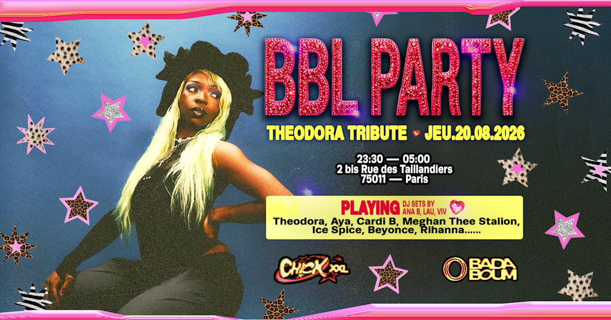 Club &mdash; La Ch!Ck: Bbl Party - Theodora Tribute