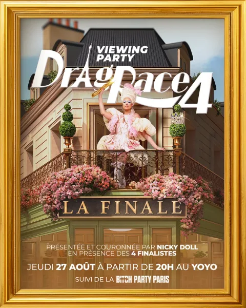 DRAG RACE FRANCE 4 - LA FINALE - Viewing Party & Couronnement par Nicky Doll