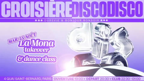 Disco Disco Croisière :  La Mona + Dance Class (Takeover)