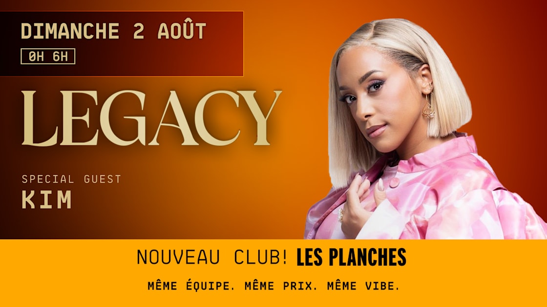 Legacy &mdash; Kim Live! - Opening Les Planches