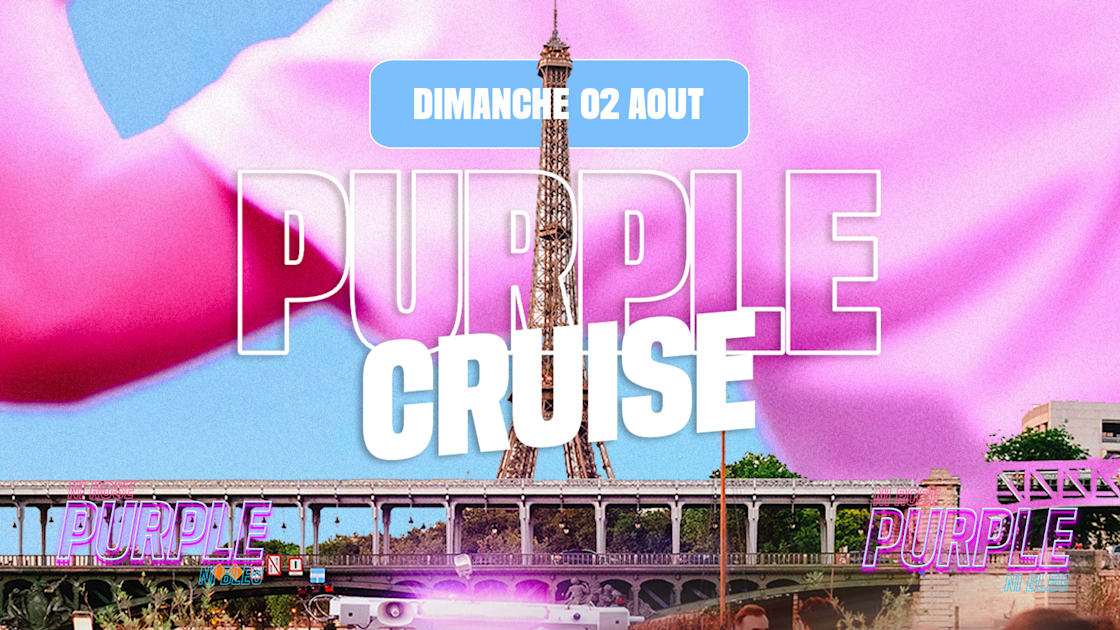Purple Cruise : Dimanche 02 Ao&ucirc;t