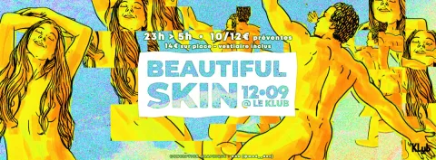 Beautiful Skin - Clubbing Naturiste - Le Klub